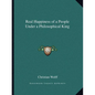 Real Happiness of a People Under a Philosophical King - Paperback