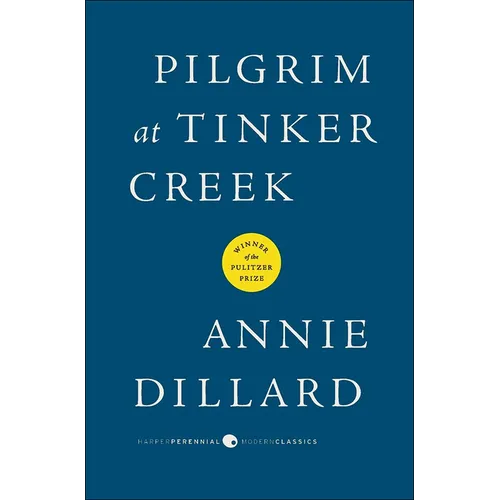 Pilgrim at Tinker Creek - Hardcover