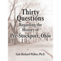 Thirty Questions Regarding the History of Pre-Stockport, Ohio - Hardcover