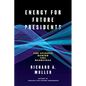 Energy for Future Presidents: The Science Behind the Headlines - Paperback