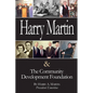 Harry Martin and the Community Development Foundation - Paperback