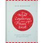 An Atlas of Countries That Don't Exist: A Compendium of Fifty Unrecognized and Largely Unnoticed States - Hardcover