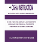 OSHA Instruction: 29 CFR Part 1910, Subpart I, Enforcement Guidance for Personal Protective Equipment in General Industry - Paperback