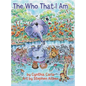 The Who That I Am - Hardcover