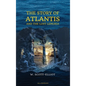 The Story of Atlantis: and The Lost Lemuria - Hardcover