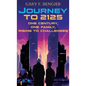 Journey to 2125: One Century, One Family, Rising to Challenges - Hardcover