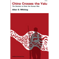 China Crosses the Yalu: The Decision to Enter the Korean War - Paperback