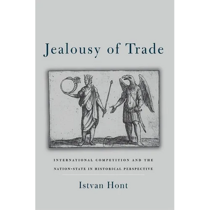 Jealousy of Trade: International Competition and the Nation-State in Historical Perspective - Paperback