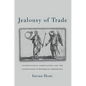 Jealousy of Trade: International Competition and the Nation-State in Historical Perspective - Paperback