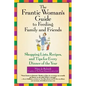 The Frantic Woman's Guide to Feeding Family and Friends: Shopping Lists, Recipes, and Tips for Every Dinner of the Year - Paperback