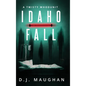 Idaho Fall - Hardcover