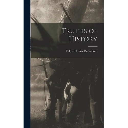 Truths of History - Hardcover