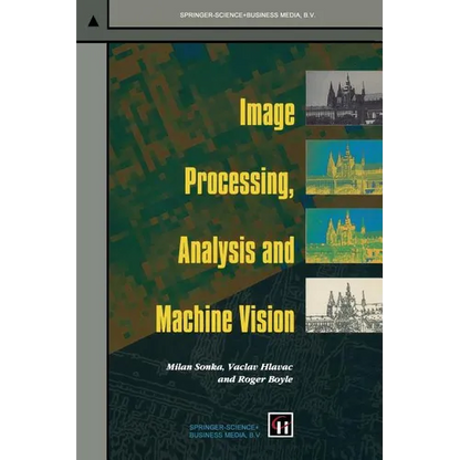 Image Processing, Analysis and Machine Vision - Paperback