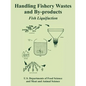 Handling Fishery Wastes and By-products: Fish Liquifaction - Paperback