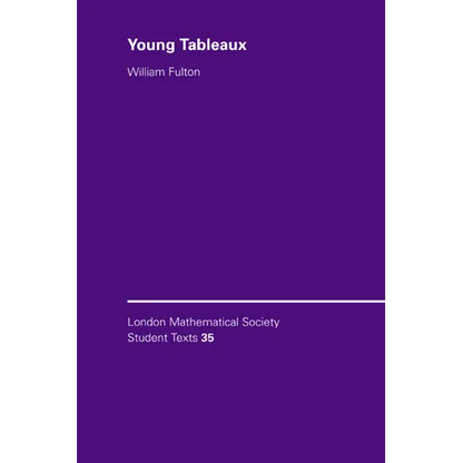 Young Tableaux: With Applications to Representation Theory and Geometry - Paperback