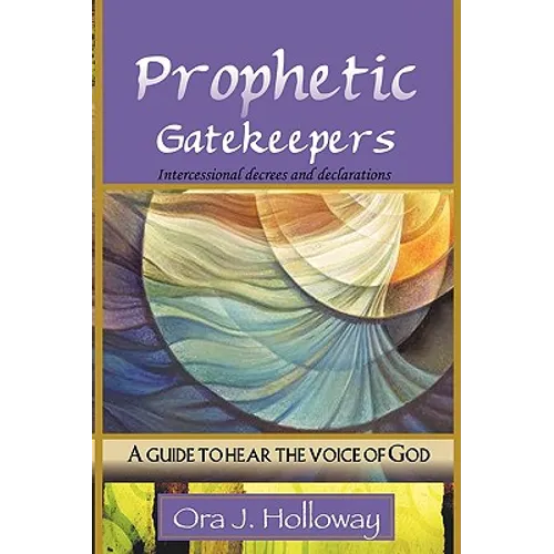 Prophetic Gatekeepers - Paperback