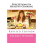 Perceptions In Healthy Cooking Updated Edition - Paperback