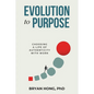 Evolution to Purpose: Choosing a Life of Authenticity with Work - Paperback
