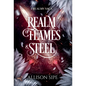 Realm of Flames & Steel - Hardcover