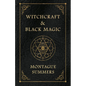 Witchcraft and Black Magic - Hardcover