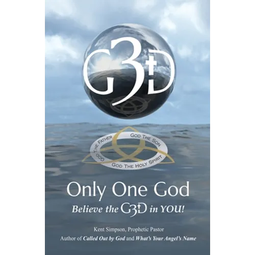 Only One God: Believe in the G3D in YOU! - Paperback