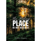 The Hiding Place: Be Not Deceived - Hardcover