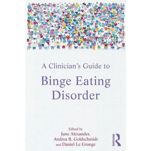 A Clinician's Guide to Binge Eating Disorder - Paperback