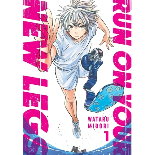 Run on Your New Legs, Vol. 1: Volume 1 - Paperback