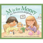 M Is for Money: An Economics Alphabet - Hardcover