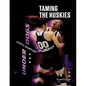 Taming the Huskies - Paperback