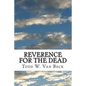 Reverence For The Dead: The Unavoidable Link - Paperback