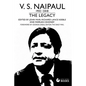 V.S.Naipaul: The Legacy - Paperback