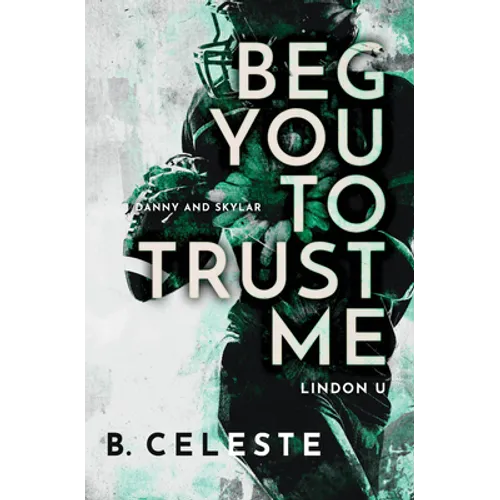 Beg You to Trust Me - Paperback