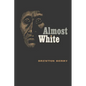 Almost White - Paperback