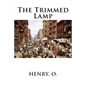 The Trimmed Lamp - Paperback