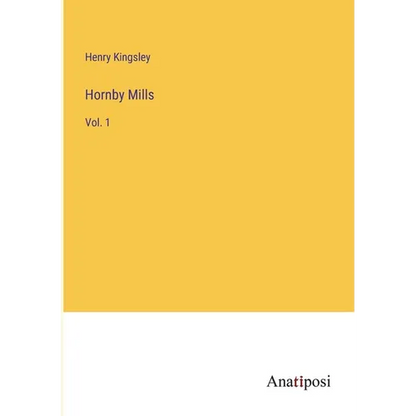 Hornby Mills: Vol. 1 - Paperback