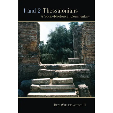 1 and 2 Thessalonians: A Socio-Rhetorical Commentary - Paperback