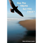 Has The Truth Set You Free? - Paperback