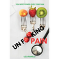 Unf**king Pain: A Comprehensive Guide to Understanding & Managing Pain - Paperback