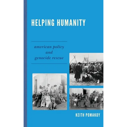 Helping Humanity: American Policy and Genocide Rescue - Paperback