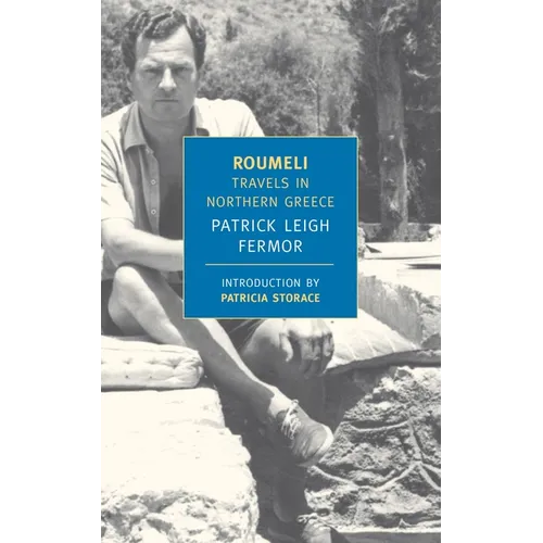 Roumeli: Travels in Northern Greece - Paperback