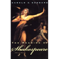 The Meaning of Shakespeare, Volume 2: Troilus and Cressida, All's Well That Ends Well, Measure for Measure, Othello, Macbeth, King Lear, Timon of Athe - Paperback