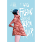 I Was a Fashion School Serial Killer - Paperback