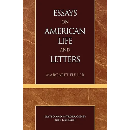 Essays on American Life and Letters (Masterworks of Literature Series) - Paperback