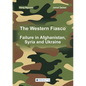 The Western Fiasco: Failure in Afghanistan, Syria and Ukraine - Paperback