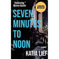 Seven Minutes to Noon - Paperback