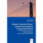 Robust Control of Dual-Stage Servo Systems in Hard Disk Drives - Paperback