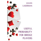 Useful Probability for Bridge Players - Paperback