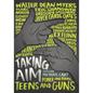 Taking Aim: Power and Pain, Teens and Guns - Paperback