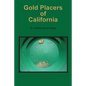 Gold Placers of California - Paperback